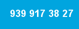 939 917 38 27